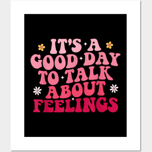 Its A Good Day To Talk About Feelings II Posters and Art